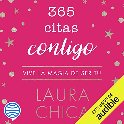 Audiolibro 365 citas contigo: Vive la magia de ser tú 1 365 citas contigo: Vive la magia de ser tú