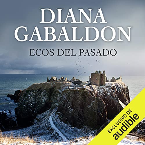 Audiolibro Ecos del pasado: Saga Forastera, Libro 7 1 Ecos del pasado: Saga Forastera, Libro 7