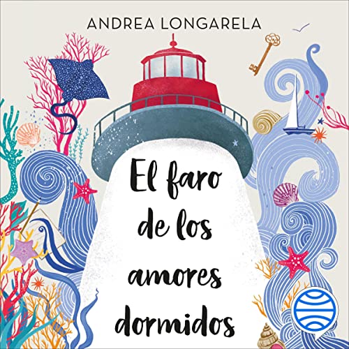 Audiolibro El faro de los amores dormidos 1 El faro de los amores dormidos