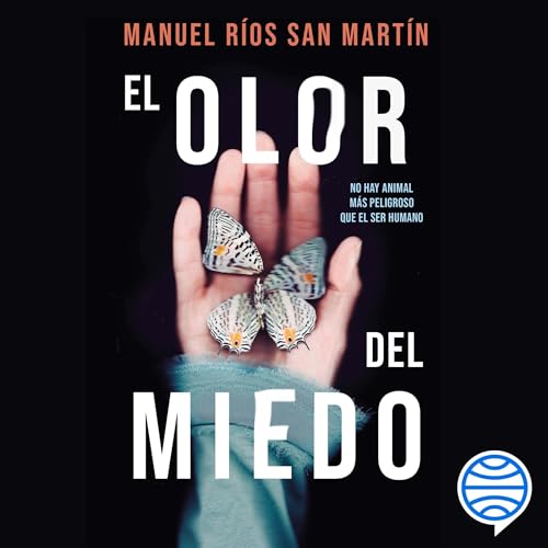 El olor del miedo: Autores Españoles e Iberoamericanos