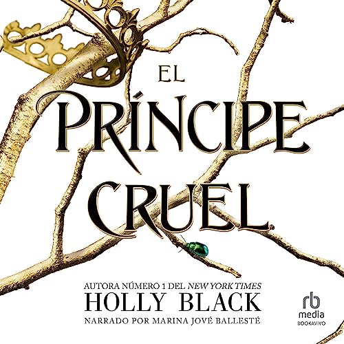 Audiolibro El principe cruel: Los habitantes del aire, 1 1 El principe cruel: Los habitantes del aire, 1
