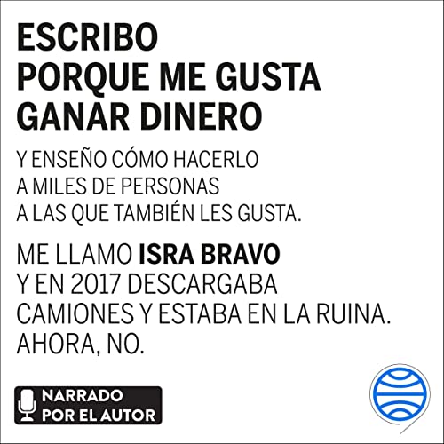 Audiolibro Escribo porque me gusta ganar dinero 1 Escribo porque me gusta ganar dinero