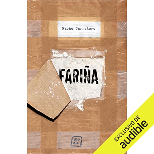 Audiolibro FARIÑA: HISTORIA E INDISCRECIONES DEL NARCOTRAFICO EN GALICIA 1 FARIÑA: HISTORIA E INDISCRECIONES DEL NARCOTRAFICO EN GALICIA