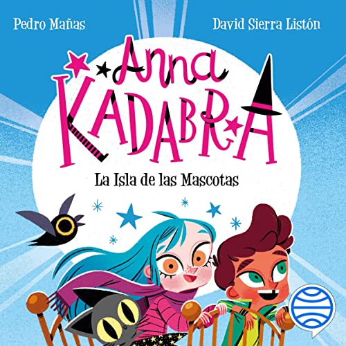 Audiolibro La Isla de las Mascotas: Anna Kadabra 5 1 La Isla de las Mascotas: Anna Kadabra 5