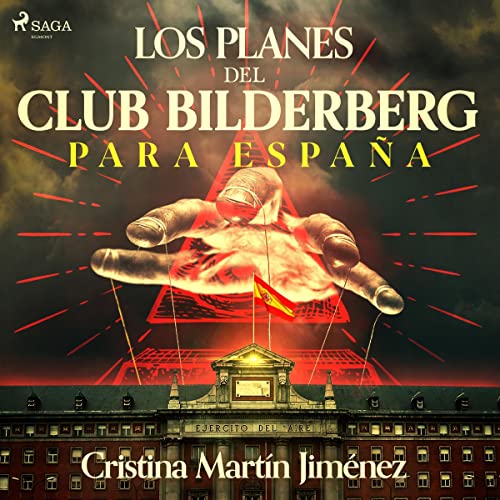 Audiolibro Los planes del club Bilderberg para España 1 Los planes del club Bilderberg para España