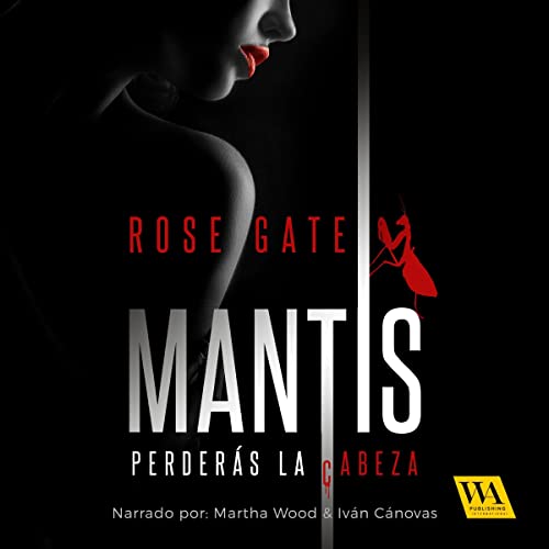 Audiolibro MANTIS: perderás la cabeza 1 MANTIS: perderás la cabeza