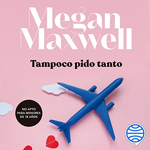 Audiolibro Tampoco pido tanto 1 Tampoco pido tanto