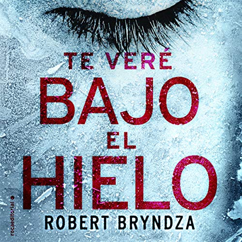 Audiolibro Te veré bajo el hielo 1 Te veré bajo el hielo