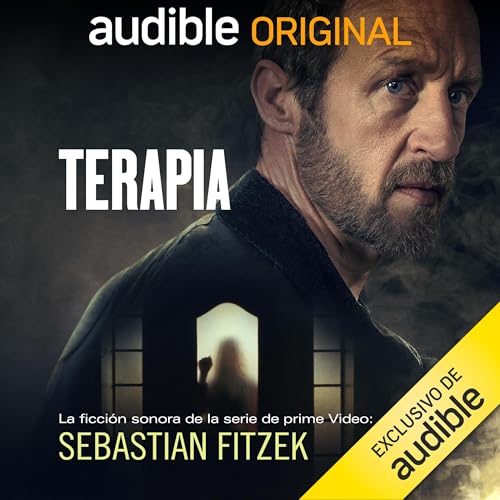Audiolibro Terapia: La ficción sonora de la serie de Prime Video de Sebastian Fitzek 1 Terapia: La ficción sonora de la serie de Prime Video de Sebastian Fitzek